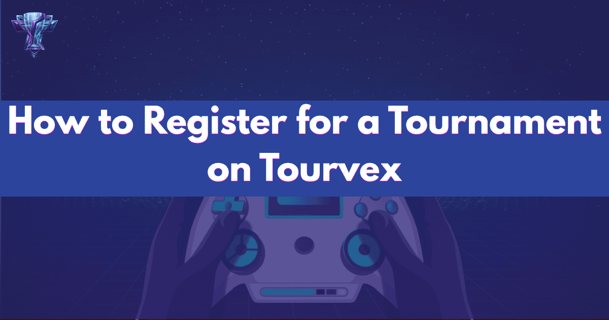 How to Register for a Tournament on Tourvex